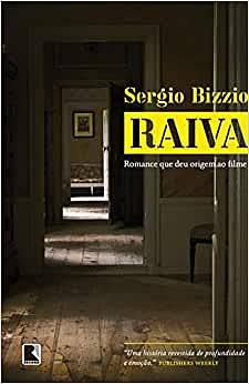 Raiva by Sergio Bizzio