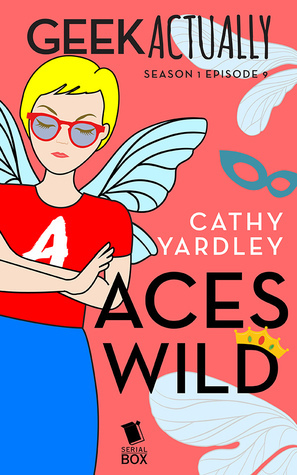 Aces Wild by Cathy Yardley