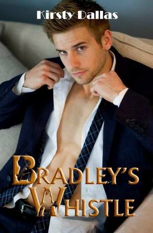 Bradley's Whistle by Kirsty Dallas