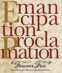Emancipation Proclamation Forever Free by Vela Maia Thomas, Georgia Scott, Kevin McGruder