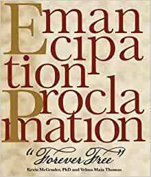 Emancipation Proclamation Forever Free by Georgia Scott, Vela Maia Thomas, Kevin McGruder