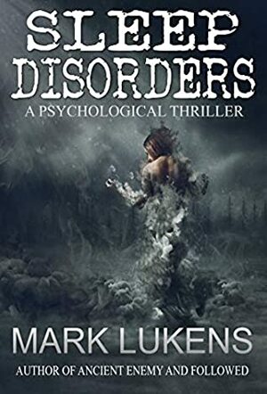 Sleep Disorders by Mark Lukens