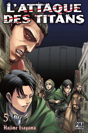 L'Attaque des Titans, tome 5 by Hajime Isayama