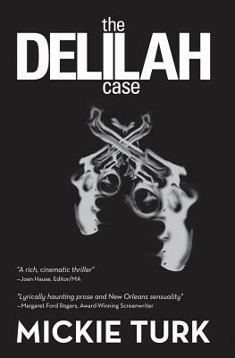 The Delilah Case by Mickie Turk