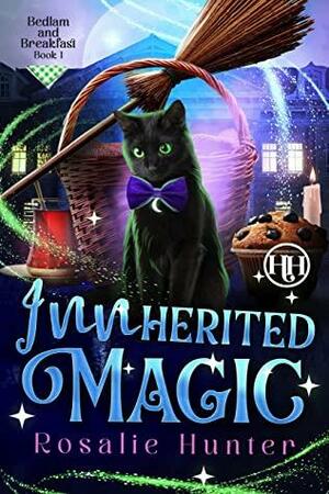 Innherited Magic by Rosalie Hunter