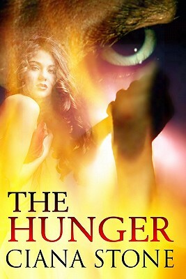 The Hunger by Ciana Stone