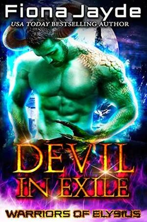 Devil In Exile (Warriors Of Elysius #1) by Fiona Jayde