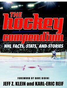 The Hockey Compendium: NHL Facts, Stats, and Stories by Karl-Eric Reif, Jeff Z. Klein