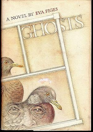GHOSTS by Eva Figes, Eva Figes