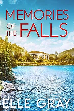 Memories of the Falls by Elle Gray