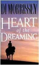 Heart of the Dreaming by Di Morrissey