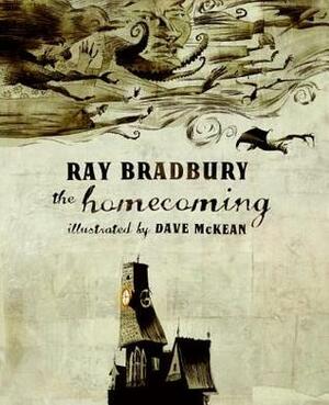 The Homecoming by Dave McKean, Ray Bradbury