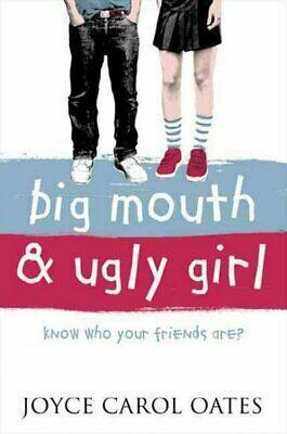 Big Mouth and Ugly Girl by Joyce Carol Oates