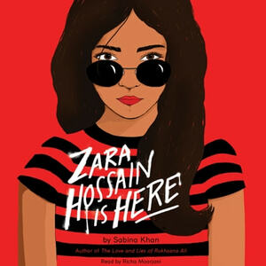 Zara Hossain Is Here by Sabina Khan