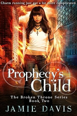 Prophecy's Child by Jamie Davis