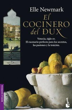 El cocinero del dux by Elle Newmark, Elle Newmark