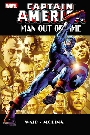 Captain America: Man Out of Time by Karl Kesel, Mark Waid, Jorge Molina, Scott Hanna, Paul Neary, Bryan Hitch