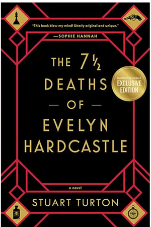 The 7 1/2 Deaths of Evelyn Hardcastle by Stuart Turton, Stuart Turton