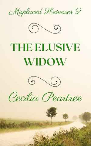 The Elusive Widow by Cecilia Peartree