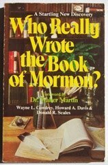 Who Really Wrote the Book of Mormon? by Wayne L. Cowdrey, Walter Ralston Martin, Howard A. Davis