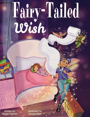 Fairy-Tailed Wish by Megan Pighetti