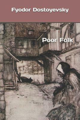 Poor Folk by Fyodor Dostoevsky