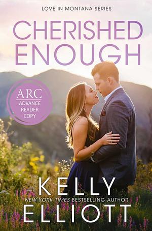 Cherished Enough by Kelly Elliott