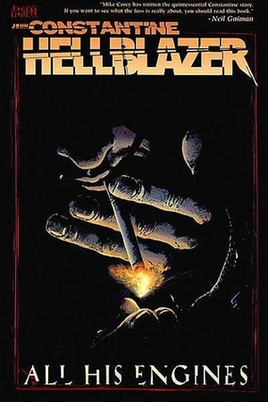 Hellblazer: All His Engines by Mike Carey, Leonardo Manco