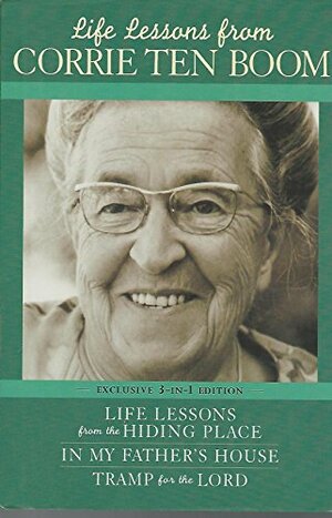 Life Lessons From Corrie Ten Boom: by Pamela Rosewell Moore, Corrie ten Boom