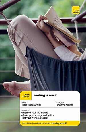 Writing A Novel by Nigel Watts