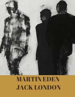 Martin Eden by Jack London