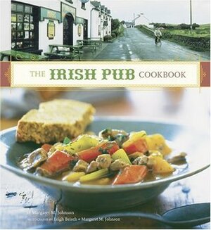 The Irish Pub Cookbook: (Irish Cookbook, Book on Food from Ireland, Pub Food from Ireland) by Leigh Beisch, Margaret M. Johnson