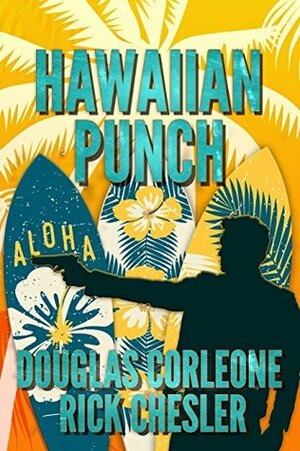 Hawaiian Punch by Douglas Corleone, Rick Chesler