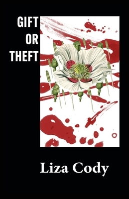 Gift or Theft by Liza Cody
