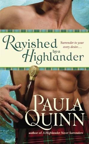 Ravished By a Highlander by Paula Quinn, Paula Quinn