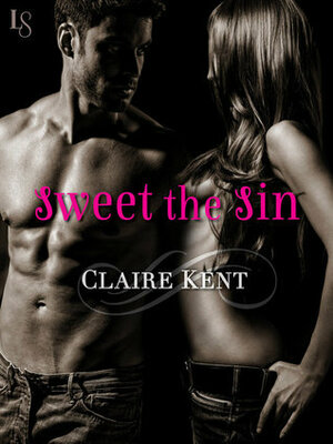 Sweet the Sin by Claire Kent