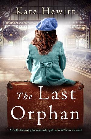 The Last Orphan by Kate Hewitt