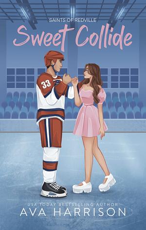 Sweet Collide by Ava Harrison