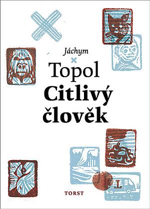 Citlivý člověk by Jáchym Topol