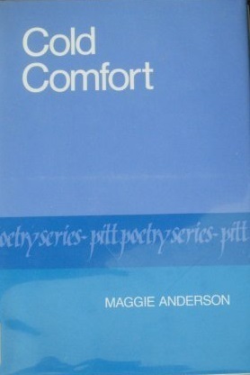 Cold Comfort by Maggie Anderson