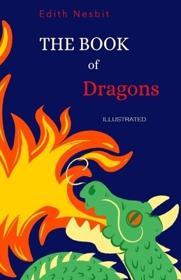 The Book of Dragons Illustrated by E. Nesbit