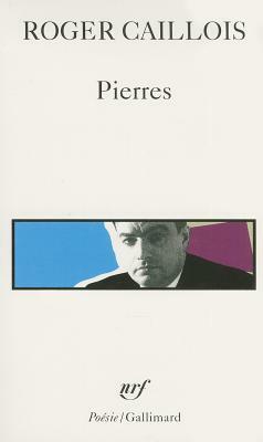 Pierres Autres Textes by Roger Caillois