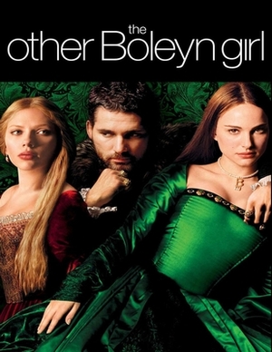 The Other Boleyn Girl: Screenplay by Al Maurosa