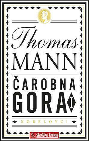 Čarobna gora by Thomas Mann
