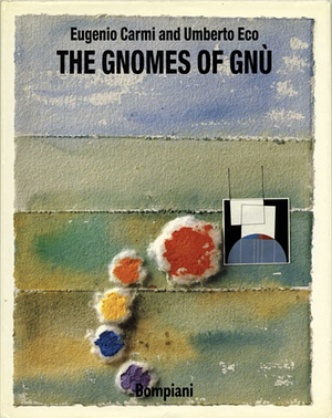 Gli Gnomi Di Gnu by Umberto Eco