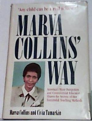 Marva Collins' Way by Marva Collins, Marva Collins, Civia Tamarkin