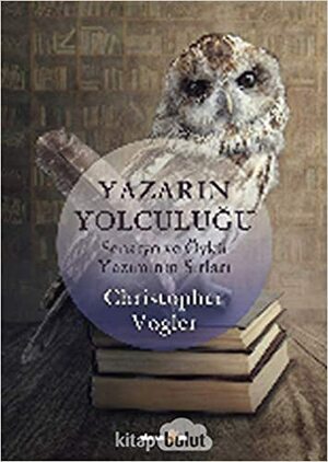 Yazarın Yolculuğu by Christopher Vogler