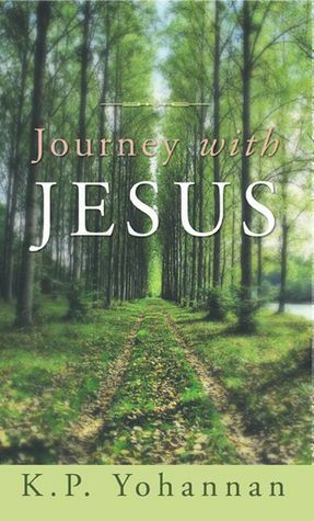 Journey with Jesus by K.P. Yohannan