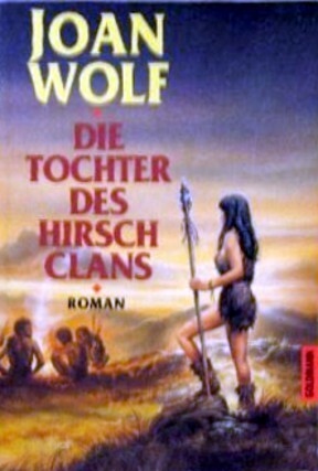 Die Tochter des Hirsch-Clans by Joan Wolf
