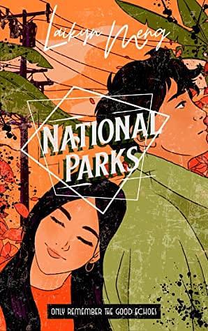 National Parks by Laikyn Meng
